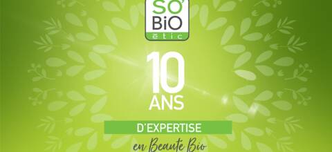 So'Bio Étic fête ses 10 ans en beauté