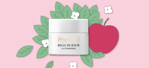 Belle de jour, les soins Poméol à croquer
