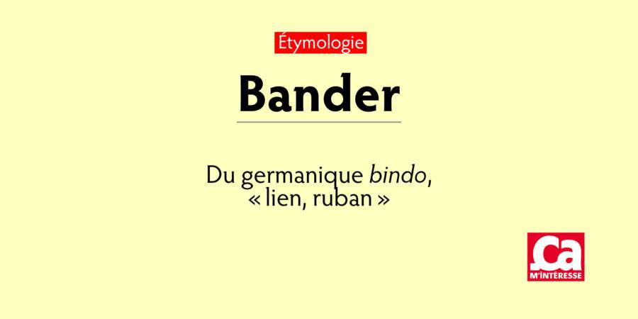 Bander, du germanique bindo