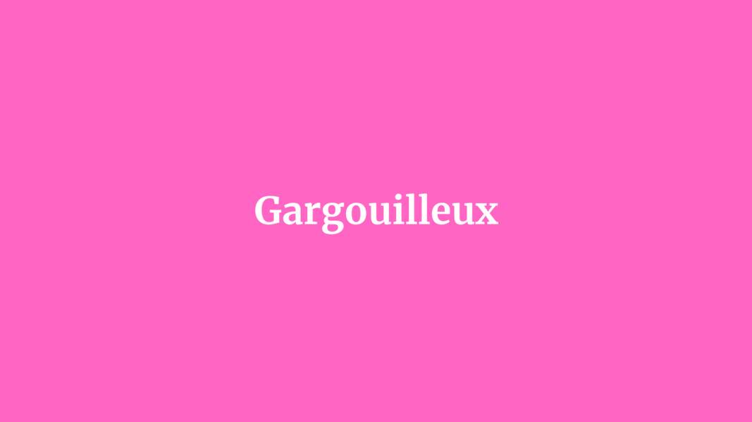 Gargouilleux 