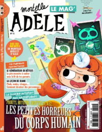 Mortelle Adèle. Le Mag' : Ton rendez-vous funky moumoute.
