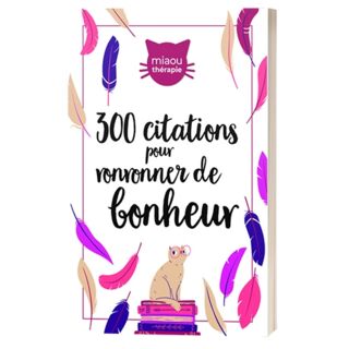 300 citations pour ronronner de bonheur