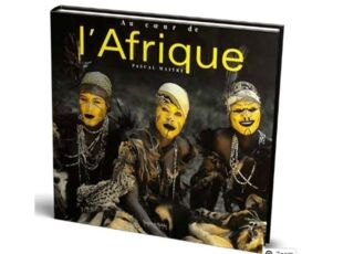 LIVRE - Au coeur de l'Afrique