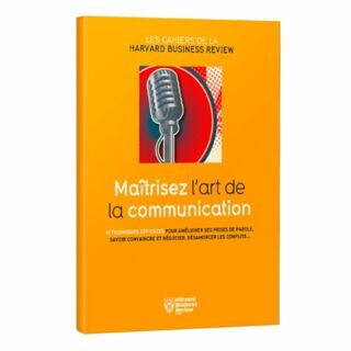 Maîtriser l'art de la communication