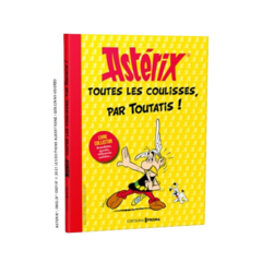 Astérix : toutes les coulisses, par toutatis !