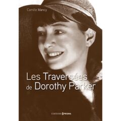 Les Traversées de Dorothy Parker - Ebook