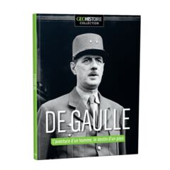 De Gaulle, l'aventure d'un homme, le destin de la France