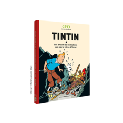 Livre GEO Tintin arts et civilisations - 29.95€