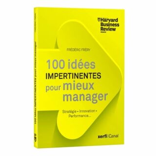 100 vérités impertinentes sur le Management