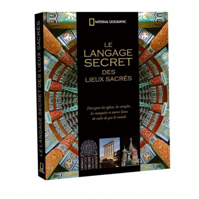 Le langage secret des lieux sacrés