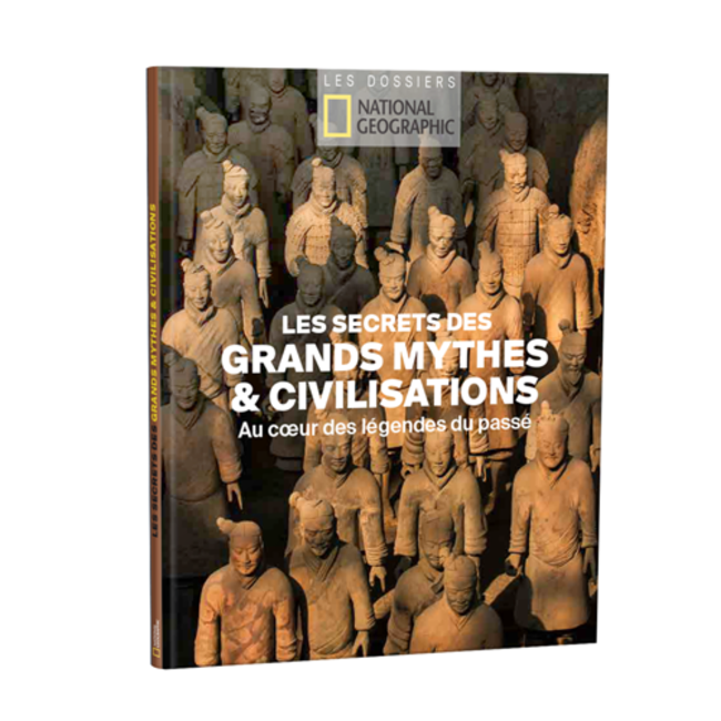Les secrets des grands mythes & civilisations