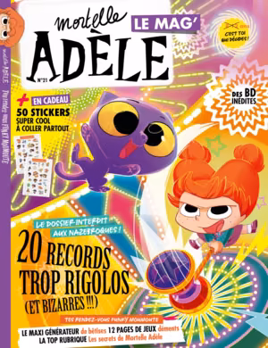 Mortelle Adèle Le Mag' n°21